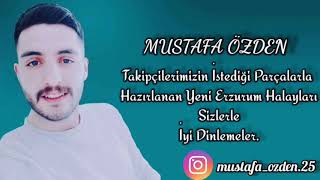 Mustafa Özden - Halay | Takipçilerimizin İstedikleri Parçalarla Yeni Erzurum Hal