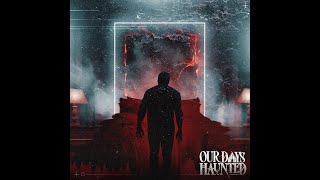Our Days Haunted - 112 Ocean Ave