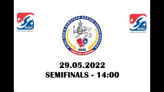 EUBC Men’s – Yerevan 2022 – Semifinals – 14:00