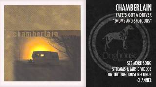 Watch Chamberlain Drums And Shotguns video