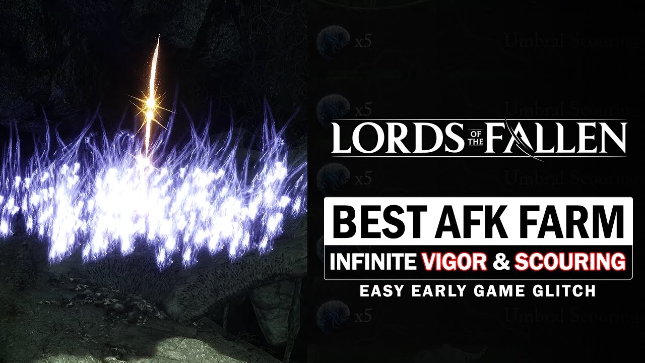 Best AFK Farm Glitch – Infinite Vigor & Umbral Scouring Best AFK Farm Glitch – Infinite Vigor & Umbral Scouring