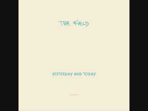 The Field - The More That I Do