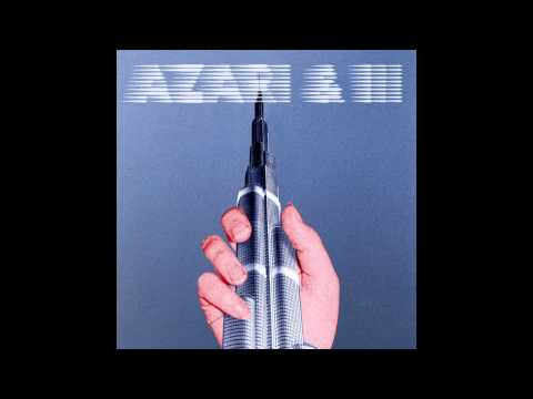 Azari &amp; III - Manic