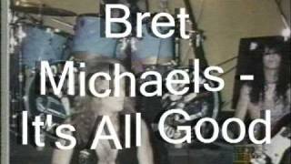 Watch Bret Michaels Its All Good video