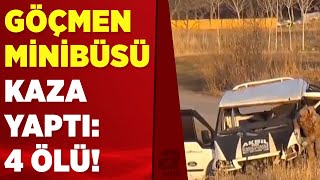 Bitlis'te göçmenleri taşıyan minibüs takla attı: 4 ölü, 25 yaralı | A Haber