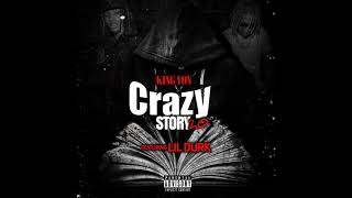 Watch King Von Crazy Story 20 feat Lil Durk video