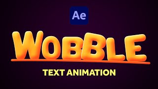Wobbly Text Animation | After Effects Tutorial