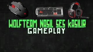 Nasıl Ses Kasılır? Wolfteam