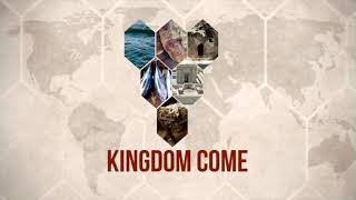Kingdom Come Week 8