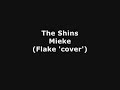 The Shins - Mieke (Flake cover)