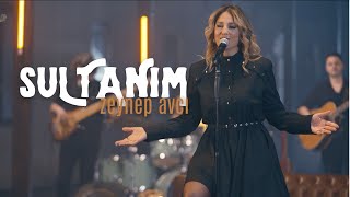 Zeynep Avcı - Sultanım