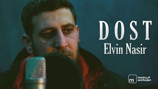 Elvin Nasir - Dost