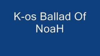 Watch Kos Ballad Of Noah video