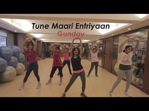 Tune Maari Entriyaan - Gunday - Bollywood Dance Fitness