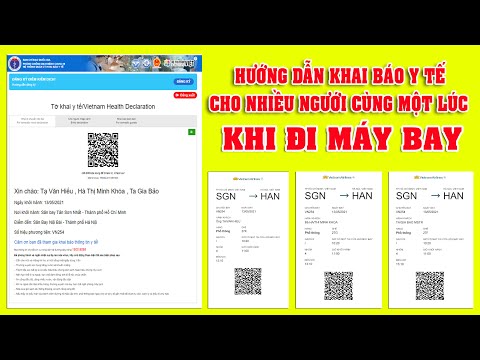 HƯỚNG DẪN KHAI BÁO Y TẾ CHO NHIỀU NGƯỜI CÙNG MỘT LÚC KHI ĐI MÁY BAY