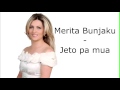 Merita Bunjaku - Jeto pa mua