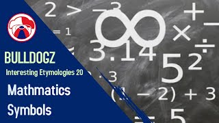 Interesting Etymologies 20: Mathematics Symbols