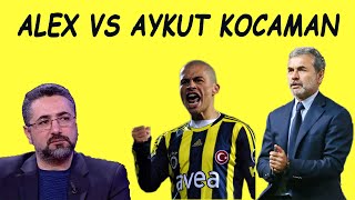 Serdar Ali Çelikler - Alex de Souza Açıklamaları - Aykut Kocaman ve Fenerbahçe