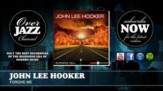 Watch John Lee Hooker Forgive Me video