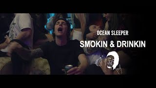 Ocean Sleeper Ft. Luke Holmes Of Ocean Grove - Smokin And Drinkin