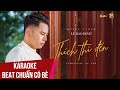 Karaoke | Thích Thì Đến - Lê Bảo Bình | Beat Chuẩn Có B...