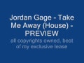 Jordan Gage - Take Me Away PREVIEW
