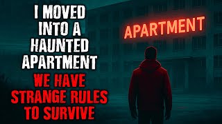 I Moved Into A Haunted Apartmentthere Are Strange Rules To Follow Creepypasta