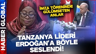 Tanzanya Cumhurbaşkanı Samiha Suluhu'dan İmza Töreninde Erdoğan'a İçten Selamlam