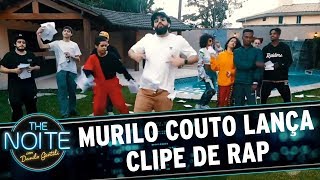 Murilo Couto lança clipe de RAP | The Noite (24/07/17)