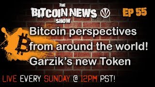 Bitcoin News #55 - Bitcoin around the World, Jeff Garzik Launches Token