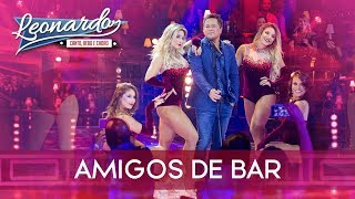 Watch Leonardo Amigos De Bar video