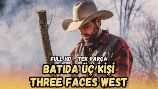 Batıda Üç Kişi (1940) - Three Faces West | Kovboy ve Western Filmleri