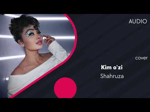 Shahruza - Kim O'zi