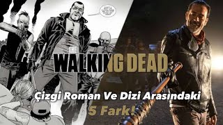 The Walking Dead Çizgi Roman Ve Dizi Arasındaki 5 Fark