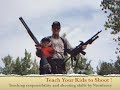 "Teach Your Kids to Shoot!" by Nutnfancy