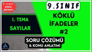 9. Sınıf Köklü Sayılar Konu Anlatımı Ve Soru Çözümü Yeni Müfredat