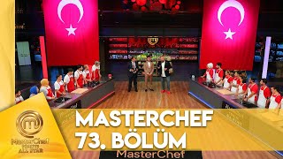Masterchef Türkiye All Star 73. Bölüm