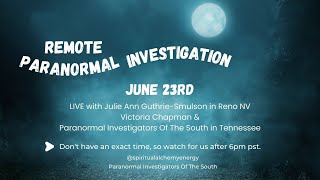 Rambling because I had the wrong date for a Remote Paranormal Investigation that got cancelled.