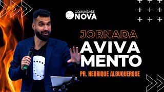 ✝️ Comunidade Nova | Jornada Avivamento: Orgulho e humildade | Pr. Henrique Albuquerque