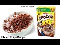 Choco Chips Recipe, My breakfast trying with milk, Kelloggs chocos, WOW! ! Its's chocos time