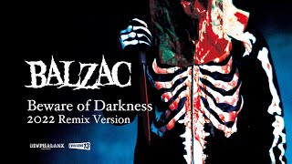 Watch Balzac Beware Of Darkness video