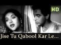 Jise Tu Qubool Karle (HD) - Devdas (1955) Songs - Dilip Kumar - Vyjayantimala - Lata Mangeshkar