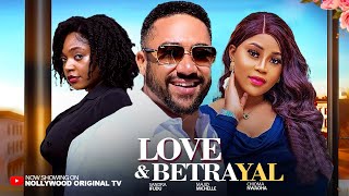 Love & Betrayal - Chioma Nwaoha, Majid Michel, Sandra Ifudu. Latest Nigerian Nollywood Movie 2025.