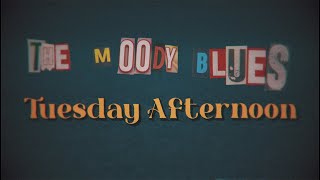 Watch Moody Blues Tuesday Afternoon video