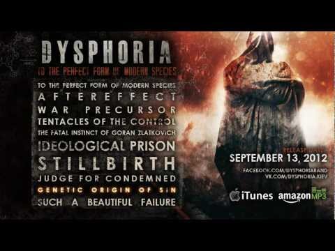 Dysphoria - To The Perfect Form Of Modern Species (Album Preview)