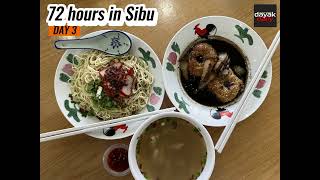 72 Hours In Sibu With Dayakdaily