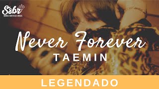 Taemin Never Forever Legendado Pt Br Taemin Never Forever Legendado Pt Br