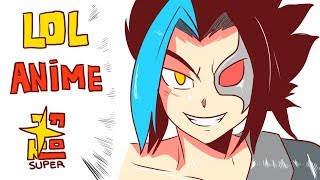 LOL ANIME IN A NUTSHELL