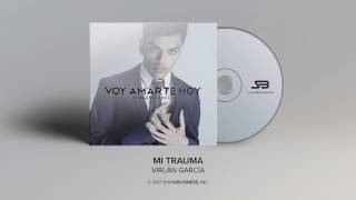 Watch Virlan Garcia Mi Trauma video