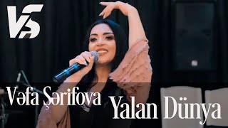 Vefa Serifova - Yalan Dunya